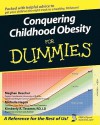 Conquering Childhood Obesity for Dummies - Kimberly A. Tessmer, Meghan Beecher, Michelle Hagen