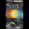 Sun in a Bottle: The Strange History of Fusion and the Science of Wishful Thinking - Charles Seife, Bill Weideman