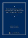 Constitutional Law: Structure and Rights in Our Federal System - William C. Banks, Rodney Smolla