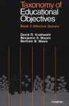 Taxonomy of Educational Objectives Book 2/Affective Domain - David R. Krathwohl, Benjamin S. Bloom, Bertram B. Masia