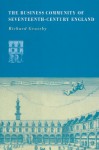 The Business Community of Seventeenth-Century England - Richard Grassby