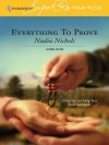 Everything To Prove (Harlequin Super Romance) - Nadia Nichols