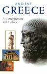 Ancient Greece: Art, Architecture, and History - Marina Belozerskaya, Luca Mozzati, Kenneth Lapatin