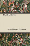 The Alley Rabbit - James Hosmer Penniman