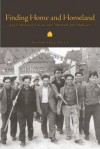 Finding Home and Homeland: Jewish Youths and Zionism in the Aftermath of the Holocaust - Avinoam J. Patt