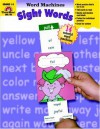 Sight Words Word Machines : Grade 1-3 - Jo Ellen Moore, Marilyn Evans, Jo Larsen