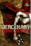 The Mercenary - Cornelia Grey