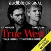 True West - Sam Shepard, Kit Harington, Johnny Flynn, Audible Original