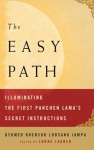 The Easy Path: Illuminating the First Panchen Lama's Secret Instructions - Gyumed Khensur Lobsang Jampa, Lorne Ladner