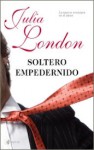 Soltero empedernido - Julia London