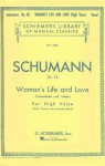 Woman's Life and Love: Frauenliebe Und Leben: Eight Songs with Piano Accompaniment - R. Schumann, Theodore Baker