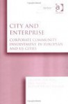 City and Enterprise: Corporate Community Involvement in European and Us Cities - Leo van den Berg