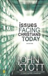 Issues Facing Christians Today - John R.W. Stott, John Wyatt, Roy McCloughry