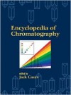 Encyclopedia of Chromatography - Jack Cazes