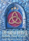 The Great Debate: Does God Exist? - Greg L. Bahnsen