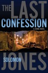 The Last Confession: A Crime Novel - Solomon Jones