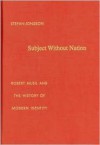 Subject Without Nation: Robert Musil and the History of Modern Identity - Stefan Jonsson