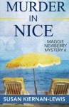 Murder in Nice (The Maggie Newberry Mystery Series) (Volume 6) - Susan Kiernan-Lewis