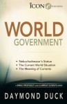 World Government (A Bible Prophecy & Current Events Series) - Daymond Duck