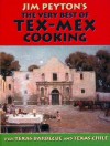 Jim Peyton's the Very Best of Tex-Mex Cooking: Plus Texas Barbecue and Texas Chile - James W. Peyton