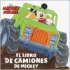 El libro de camiones de Mickey - Desiree Marquez, Orlando de la Paz, Paul Lopez, Paz Orlando de