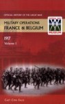 France and Belgium 1917. Vol I. The German Retreat to the Hindenburg Line and the Battle of Arras. - Cyril Falls