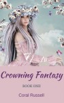 Crowning Fantasy - Coral Russell