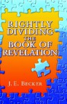 Rightly Dividing the Book of Revelation - J. Becker