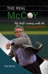 The Real McCoy: My Half-century with the Cincinnati Reds - Hal McCoy