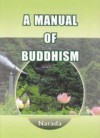 A Manual of Buddhism - Narada