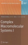 Complex Macromolecular Systems I - Axel H.E. Müller, Hans-Werner Schmidt