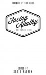 Facing Apathy: A Move Towards Action - Scott Fagaly, Gary Molander, Michael Buckingham