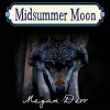 Midsummer's Moon - Megan Derr, Paul Morey