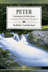 Peter: Fisherman To Follower 12 Studies (Fisherman Bible Study Guides) - Robbie Castleman