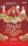 The Night Circus - Erin Morgenstern, Berliani M. Nugrahani