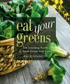 Eat Your Greens: The Surprising Power of Homegrown Leaf Crops - David Kennedy