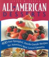 All American Desserts: 400 Star-Spangled, Razzle-Dazzle Recipes for America's Best Loved Desserts - Judith M. Fertig