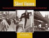 Silent Visions: Discovering Early Hollywood and New York Through the Films of Harold Lloyd - John Bengtson, Kevin Brownlow