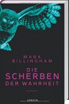 Die Scherben der Wahrheit - Mark Billingham, Isabella Bruckmaier