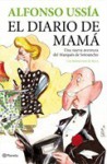 El diario de Mamá (Sotoancho, #10) - Alfonso Ussía