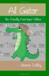 Al Gator: The Friendly FixerUpper Follies - Sherrie Dolby, Malgorzata Godzuik, Lisa Ginsburg, Roger Thatt