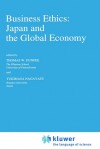 Business Ethics: Japan and the Global Economy - Thomas W. Dunfee