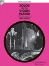 Solos for the Violin Player: Violin and Piano - Josef Gingold, Hal Leonard Publishing Corporation