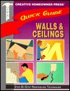 Walls & Ceilings (Quick Guide) - Creative Homeowners Press