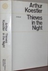 Thieves in the Night: Chronicle of an Experiment (Danube Edition) - Arthur Koestler