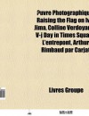 Uvre Photographique: F Es de Cottingley, Raising the Flag on Iwo Jima, Colline Verdoyante, Piss Christ, V-J Day in Times Square, L'Entrepon - Source Wikipedia