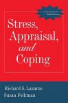 Stress, Appraisal, and Coping - Richard S. Lazarus