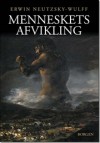 Menneskets Afvikling - Erwin Neutzsky-Wulff