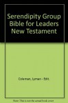 Serendipity Group Bible for Leaders: New Testament - Lyman Coleman