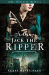 Stalking Jack the Ripper - Kerri Maniscalco, Nicola Barber